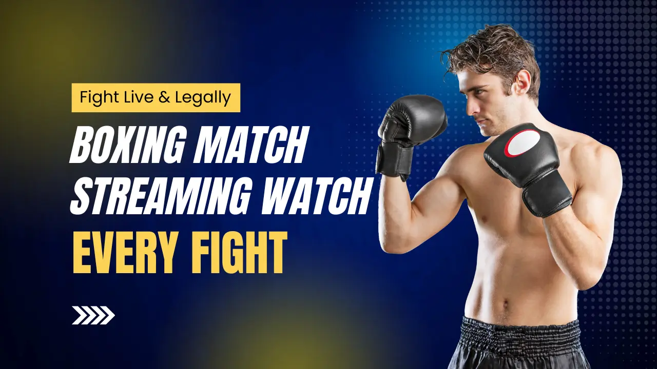 Boxing Match Streaming Watch Every Fight Live & Legally
