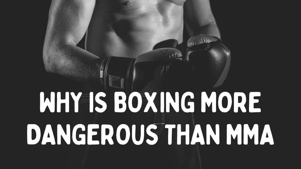 Is Boxing More Dangerous Than MMA