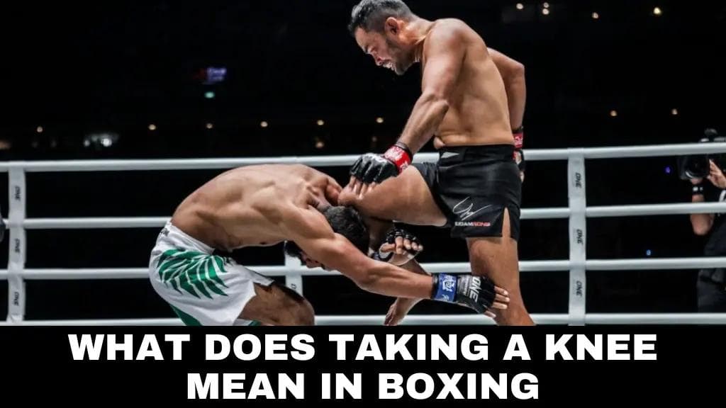 Taking a Knee in Boxing: Unveiling Its Meaning