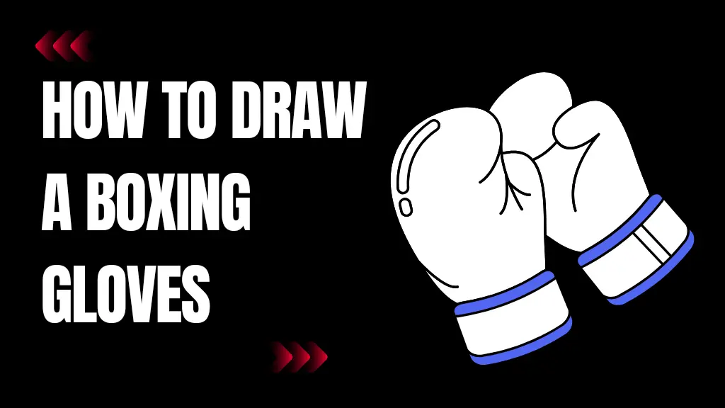 How to Draw a Boxing Gloves A Comprehensive Guide