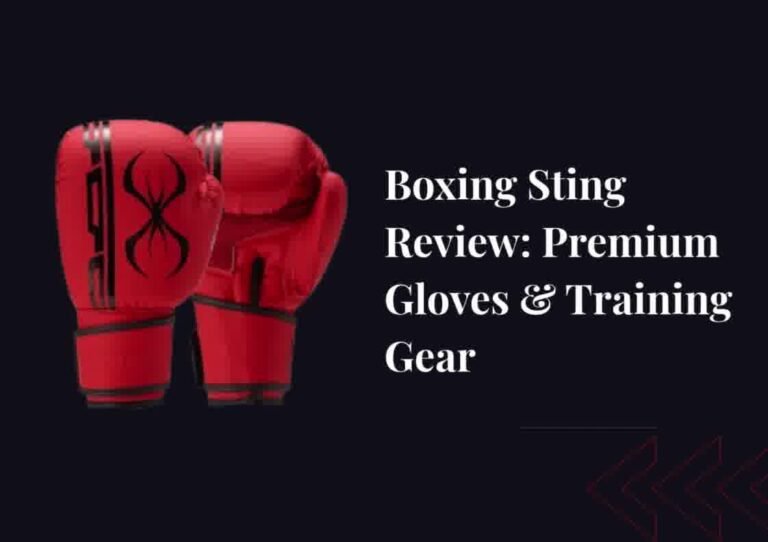 Boxing Sting Review: Premium Gloves & Training Gear