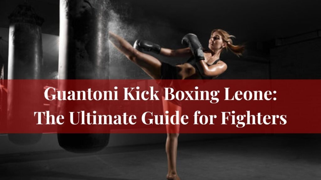Guantoni Kick Boxing Leone Best Kickboxing Gloves Guide