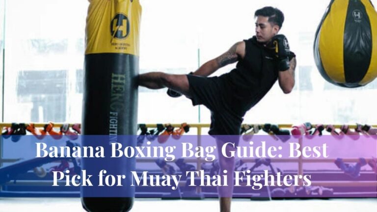 Banana Boxing Bag Guide