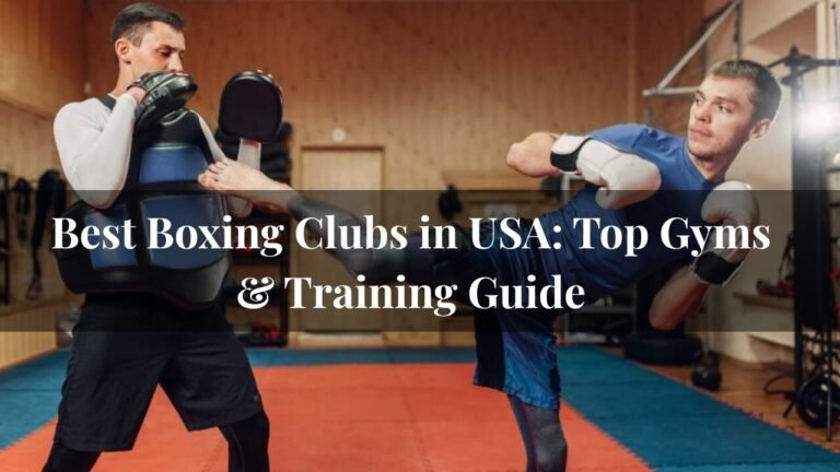 Best Boxing Clubs in USA: Top Gyms & Training Guide