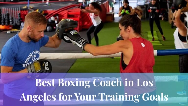 Best Boxing Coach in Los Angeles