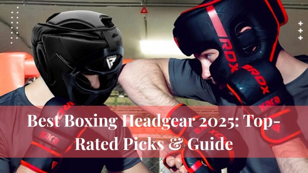 Best Boxing Headgear