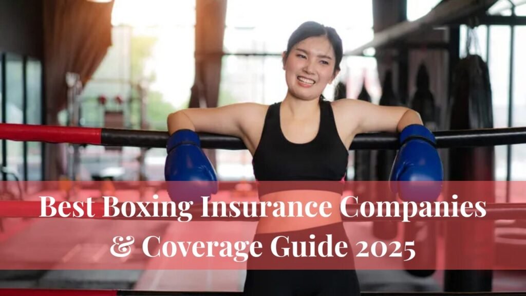 Best Boxing Insurance Companies & Coverage