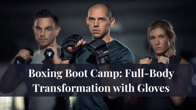 Boxing Boot Camp: Full-Body Transformation with Gloves