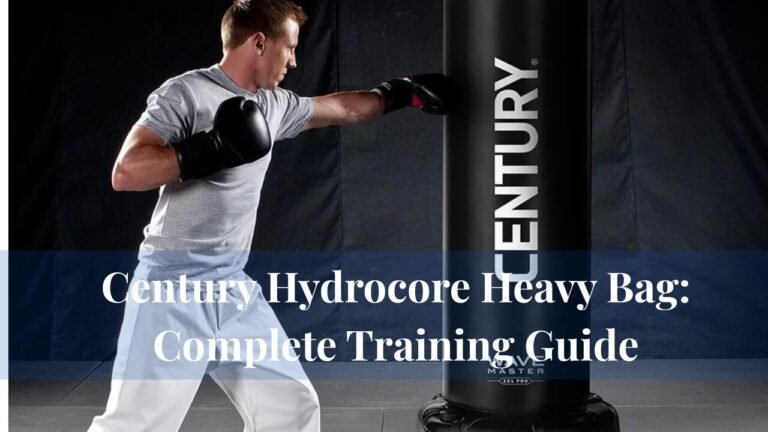 Century Hydrocore Heavy Bag: Complete Training Guide