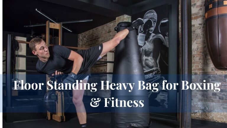 Floor Standing Heavy Bag for Boxing & Fitness