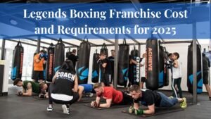 Legends Boxing Franchise Cost and Requirements for 2025
