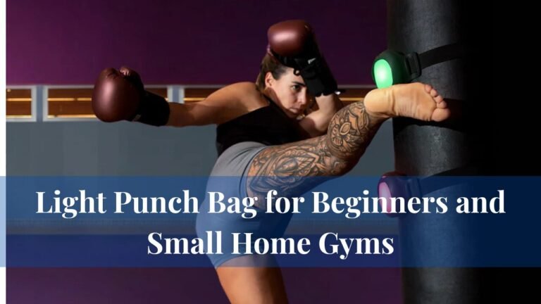 Light Punch Bag for Beginners and Small Home Gyms