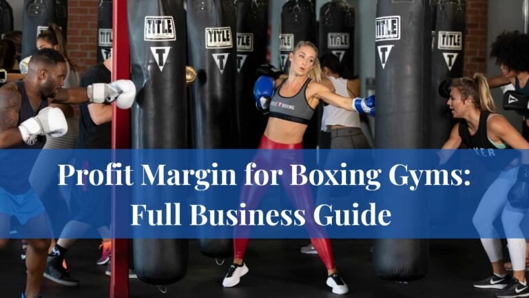 Profit Margin for Boxing Gyms: Full Business Guide