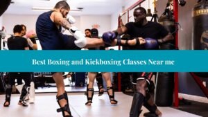 Best Boxing and Kickboxing Classes Near me