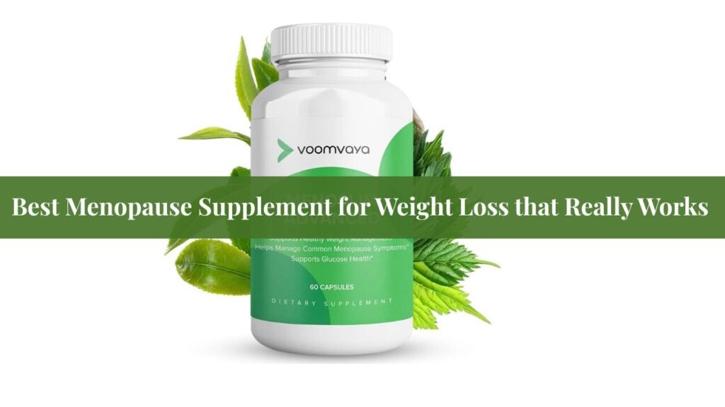 Best Menopause Supplement for Weight Loss
