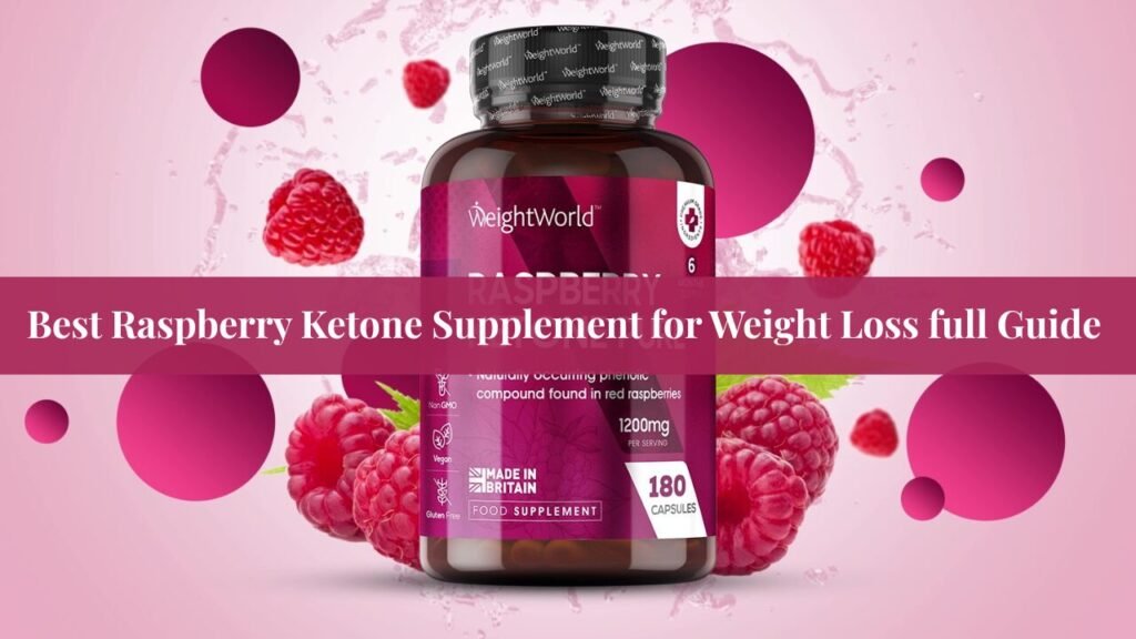 Best Raspberry Ketone Supplement for Weight Loss