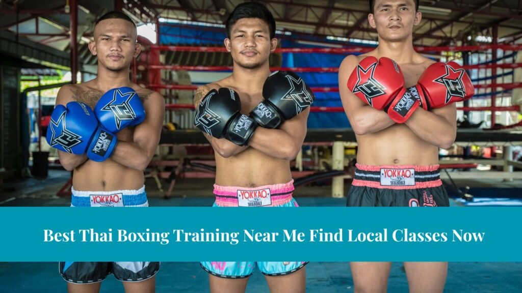 Best Thai Boxing Training Near Me