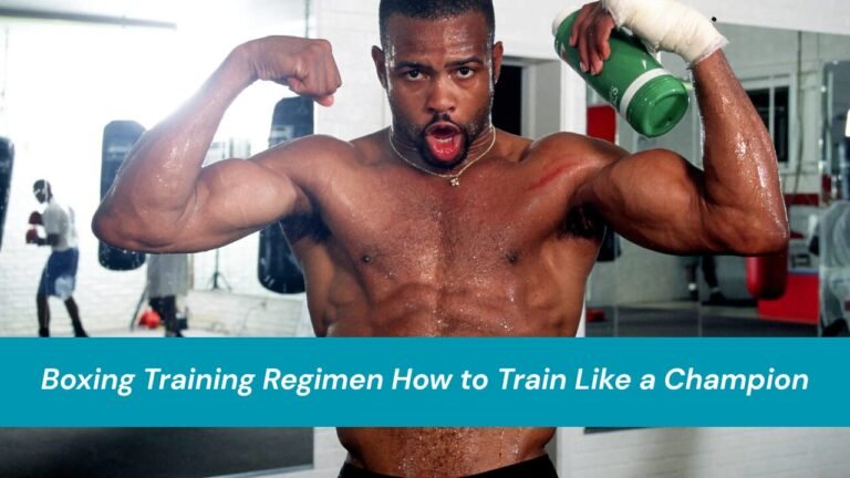 Boxing Training Regimen How to Train Like a Champion