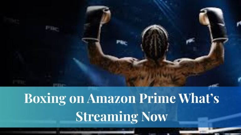 Boxing on Amazon Prime What’s Streaming Now