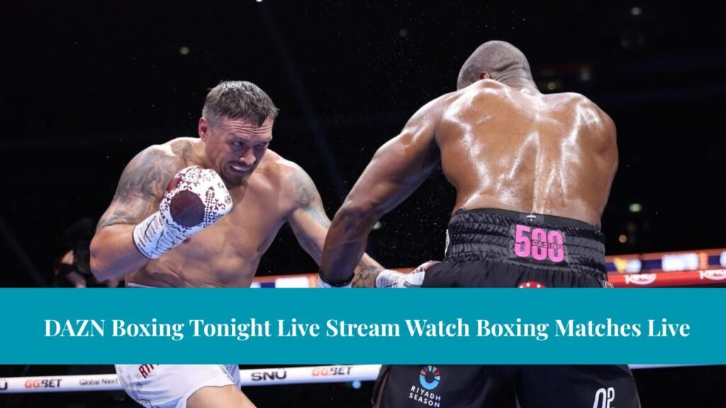DAZN Boxing Tonight Live Stream