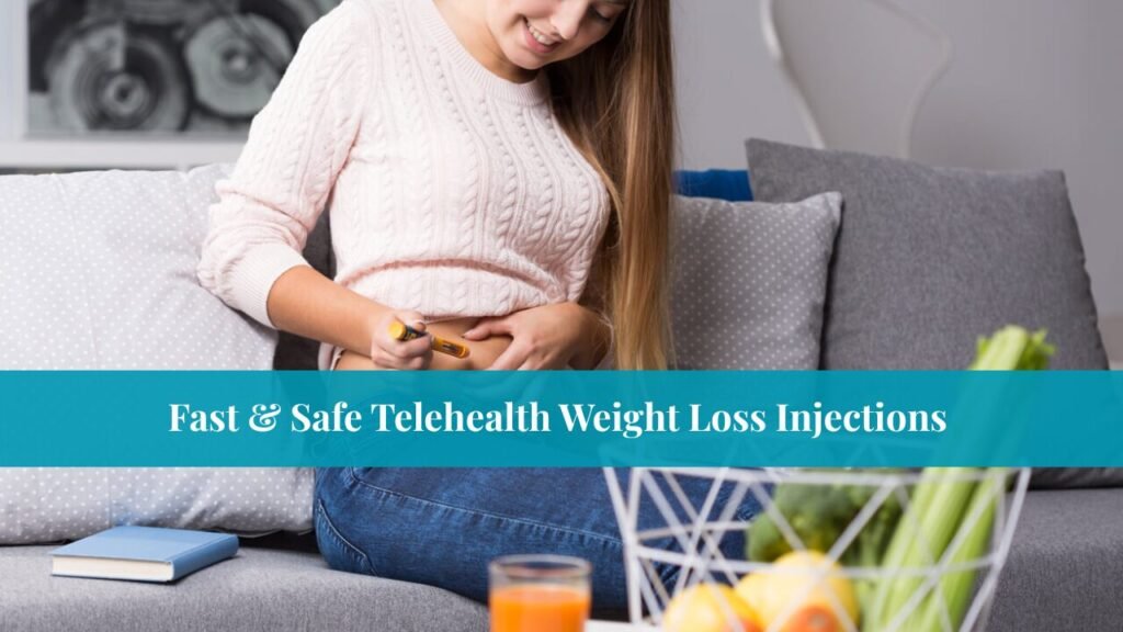 Fast & Safe Telehealth Weight Loss Injections