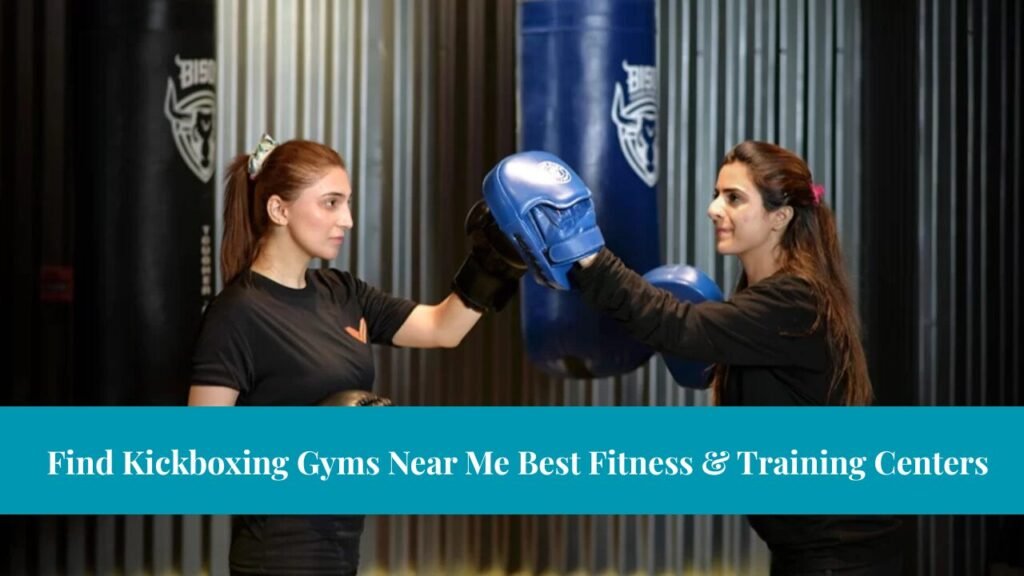 Find Kickboxing Gyms Near