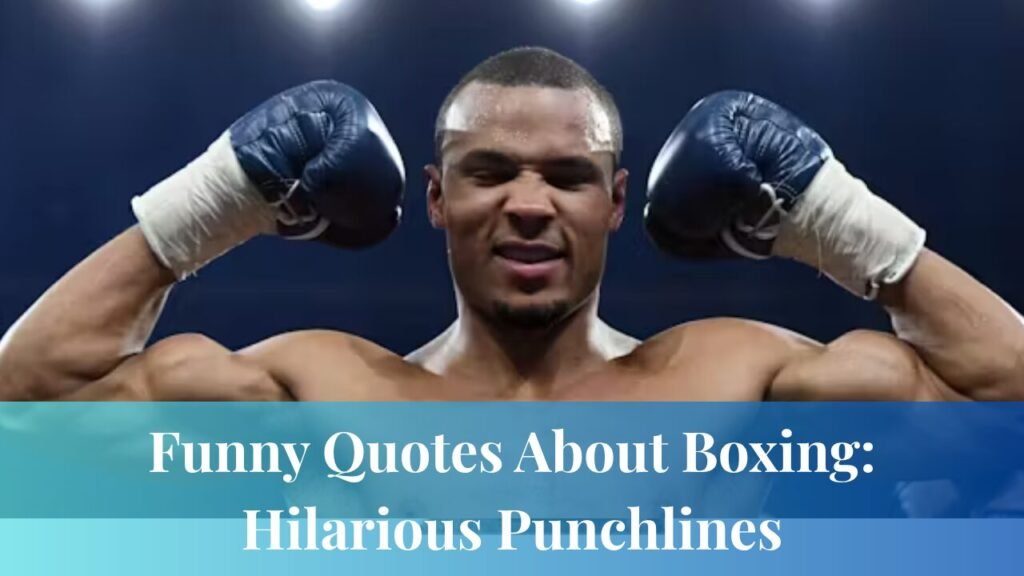 Funny Quotes About Boxing