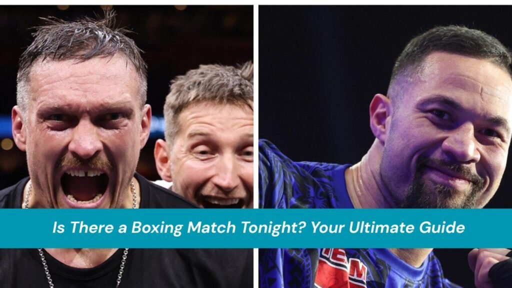 Is There a Boxing Match Tonight?
