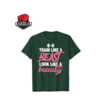 Train Like a Beast Tee t-shirts for women’s (2)
