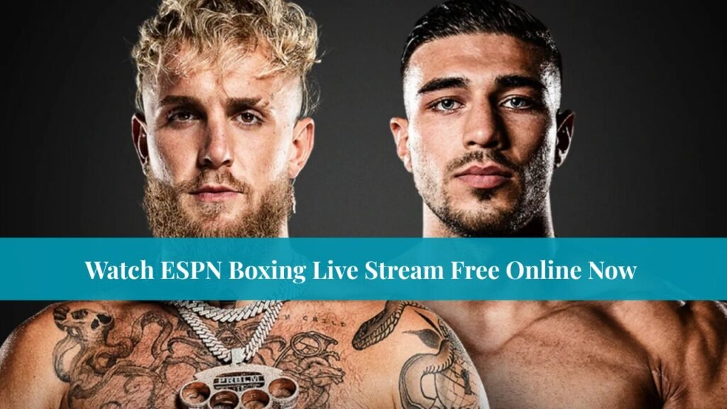 Watch ESPN Boxing Live Stream Free Online Now