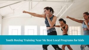 Youth Boxing Training Near Me