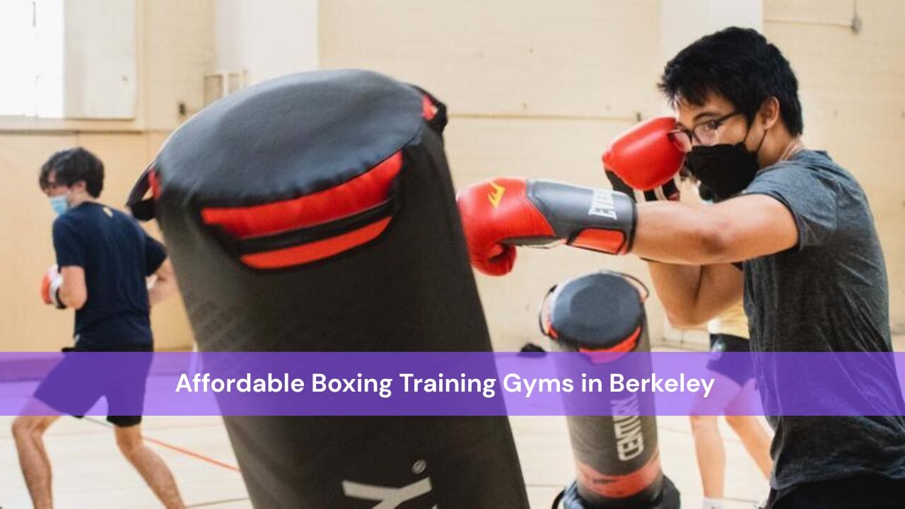 Affordable Boxing Gyms in Berkeley