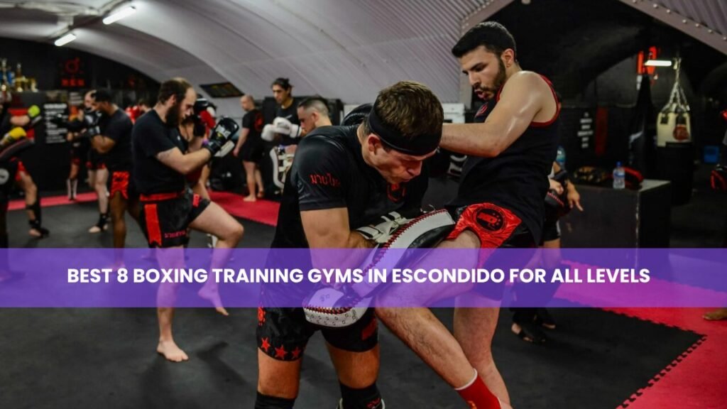 Boxing Training Gyms in Escondido for All Levels