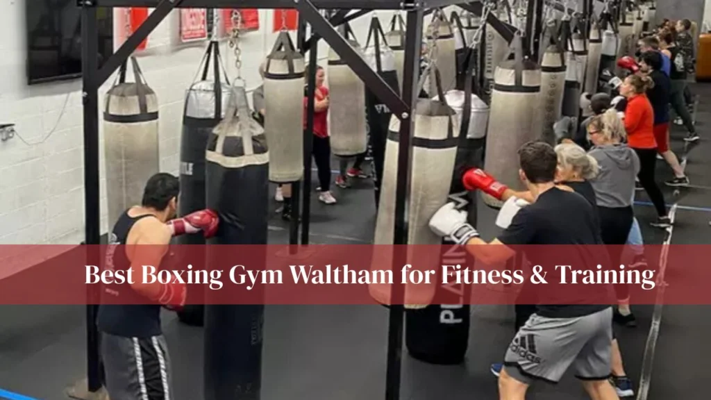 Boxing Gym Waltham