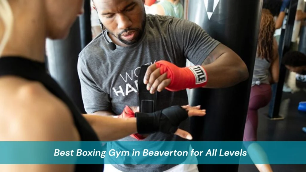 Best Boxing Gym in Beaverton