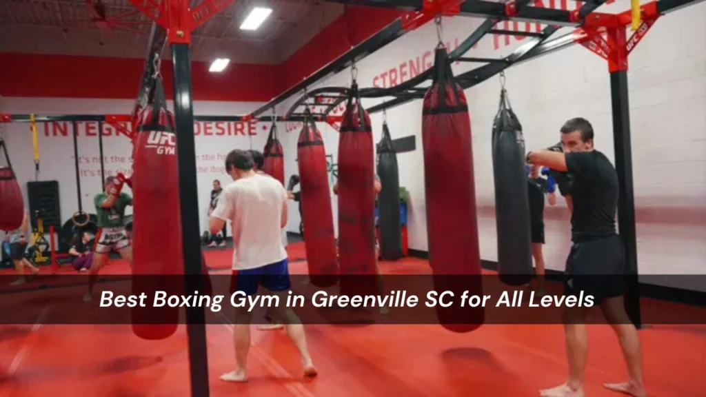 Boxing Gym in Greenville SC