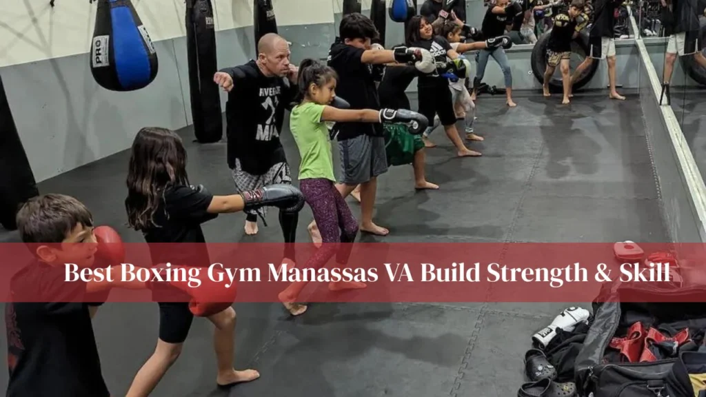 Best Boxing Gym Manassas VA