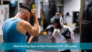 Best Boxing Gym in San Francisco