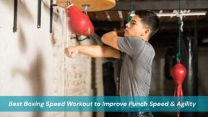 Best Boxing Speed Workout