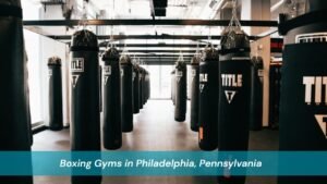 Boxing Gyms in Philadelphia
