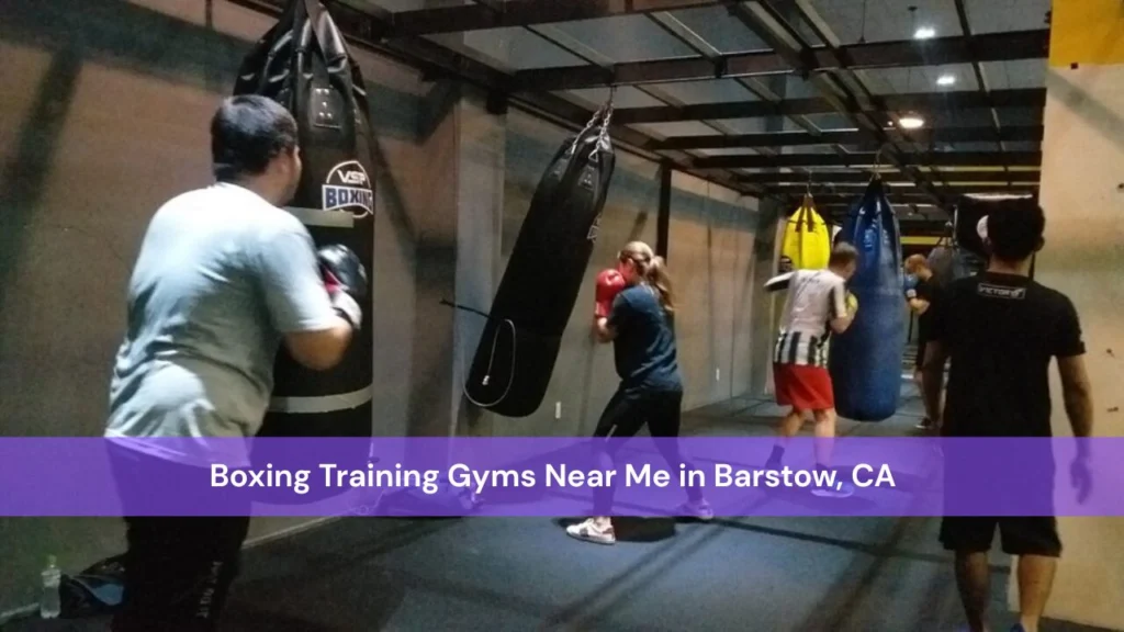 Boxing Training Gyms Near Me in Barstow,
