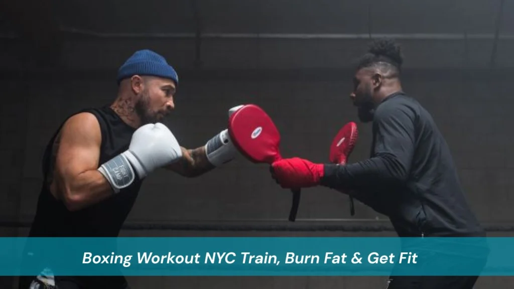 Boxing Workout NYC Train