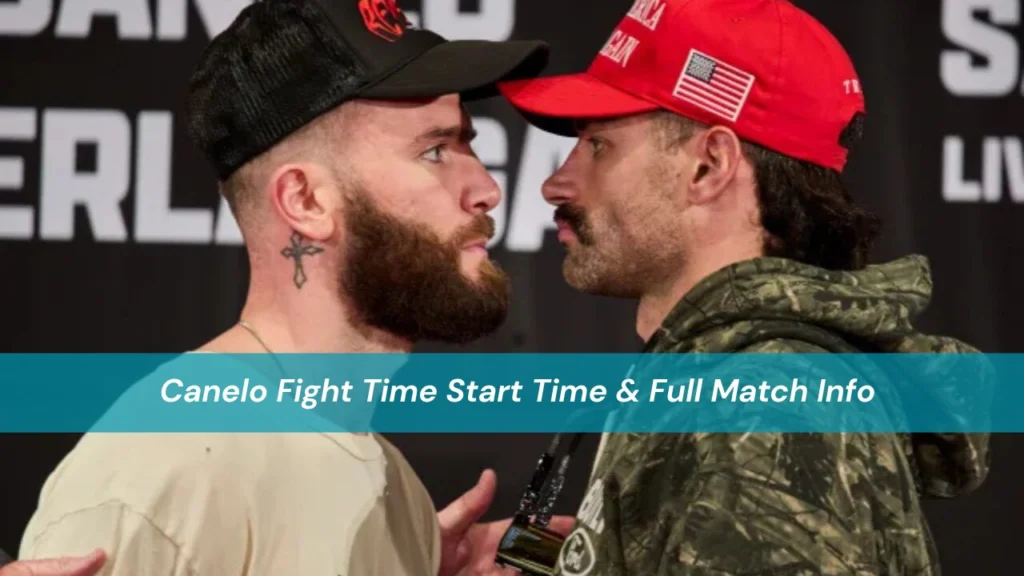 Canelo Fight Time Start Time