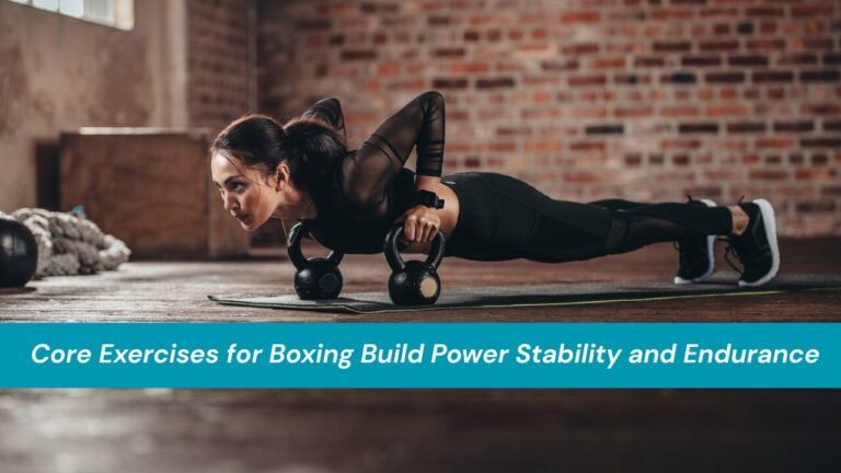 Core Exercises for Boxing