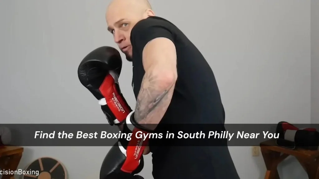 best Boxing Gyms in South Philly