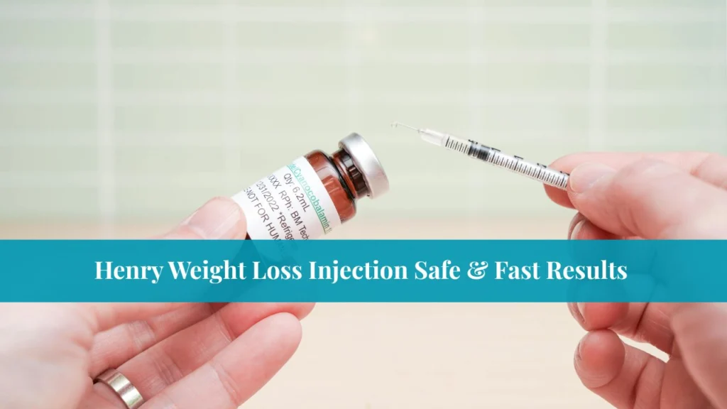 Henry Weight Loss Injection Safe & Fast