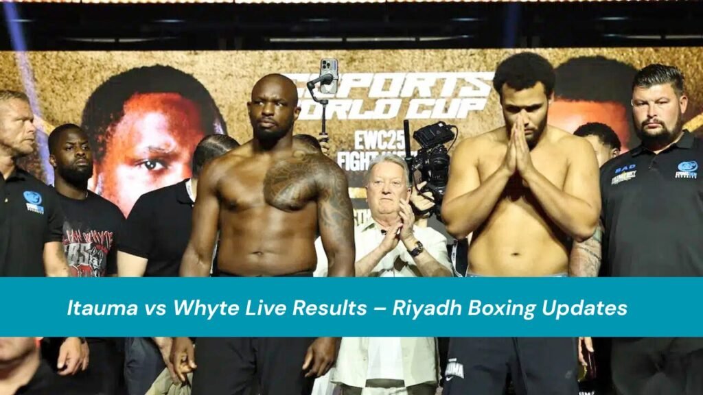 Itauma vs Whyte Live Results