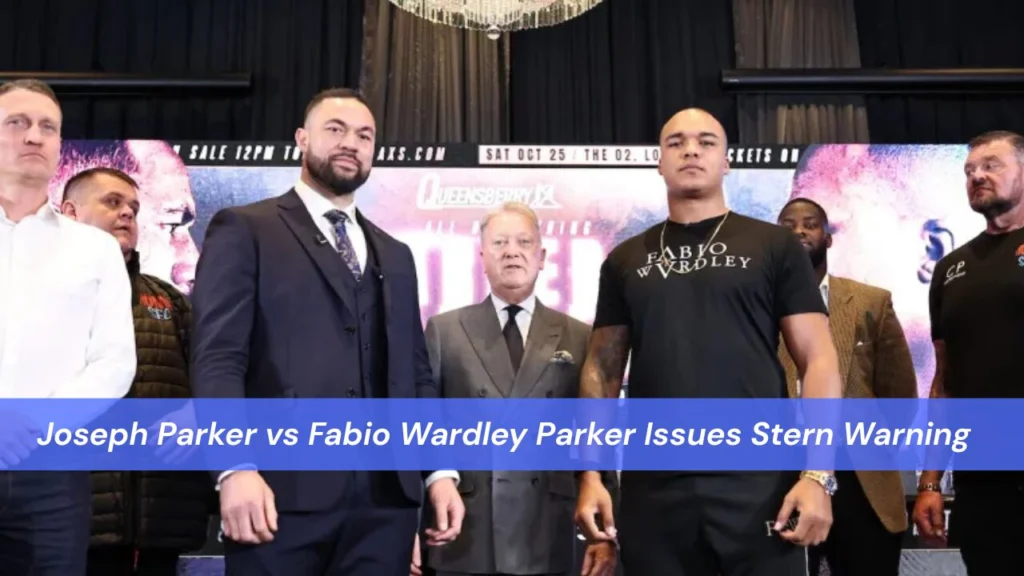 Joseph Parker vs Fabio Wardley Parker