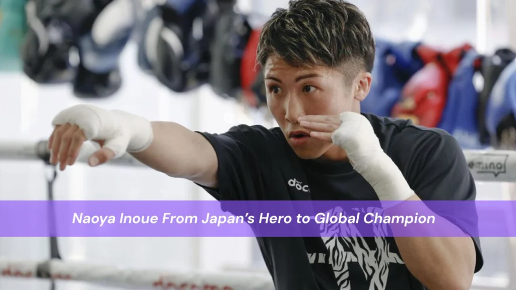 Naoya Inoue From Japan’s