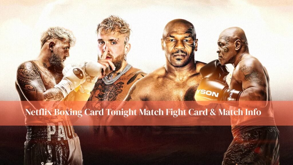Netflix Boxing Card Tonight Match Fight